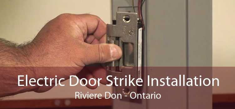Electric Door Strike Installation Riviere Don - Ontario