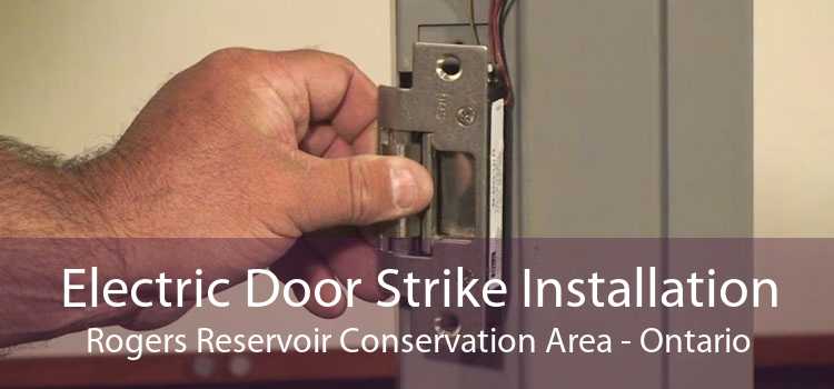 Electric Door Strike Installation Rogers Reservoir Conservation Area - Ontario