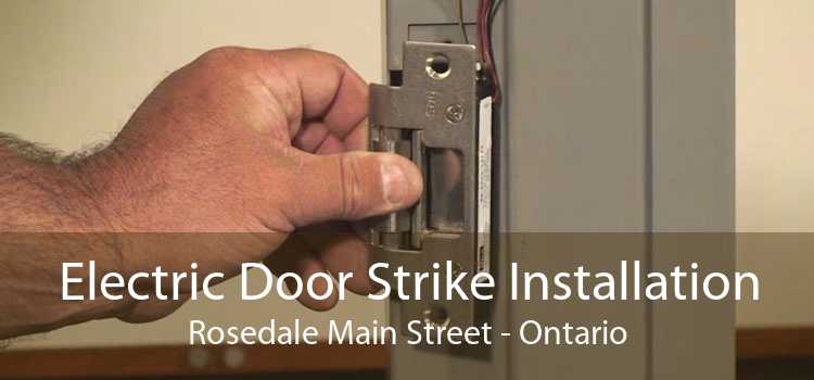 Electric Door Strike Installation Rosedale Main Street - Ontario