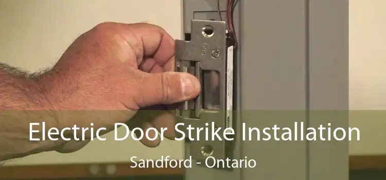 Electric Door Strike Installation Sandford - Ontario