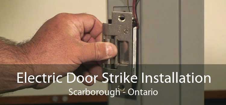 Electric Door Strike Installation Scarborough - Ontario