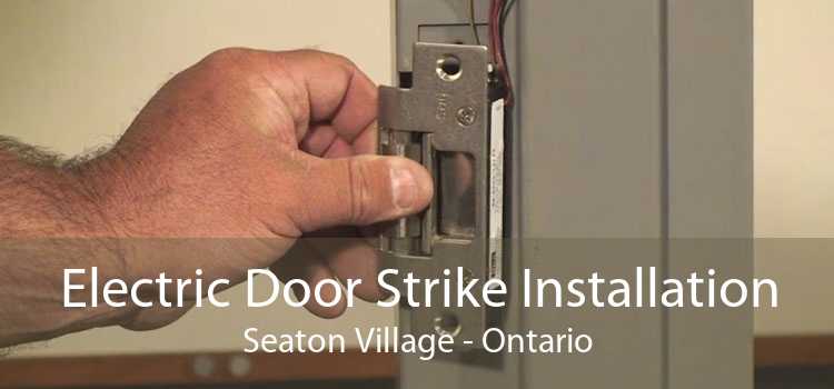 Electric Door Strike Installation Seaton Village - Ontario