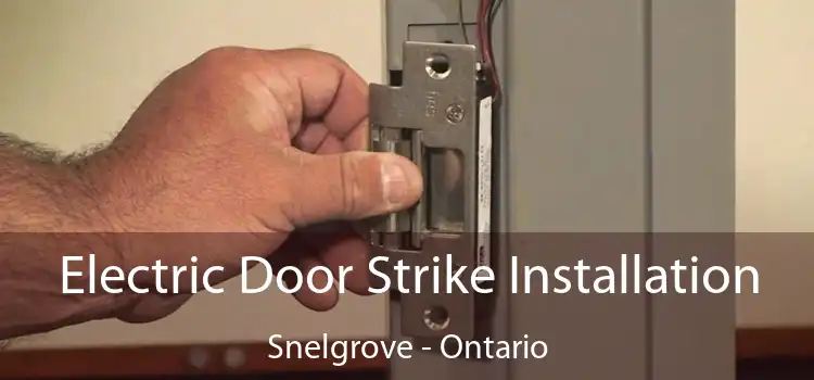 Electric Door Strike Installation Snelgrove - Ontario