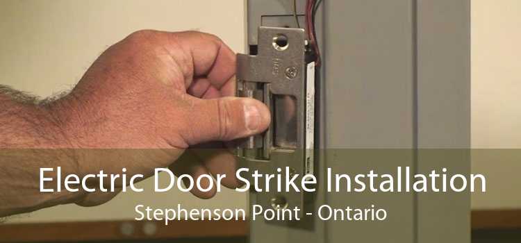 Electric Door Strike Installation Stephenson Point - Ontario