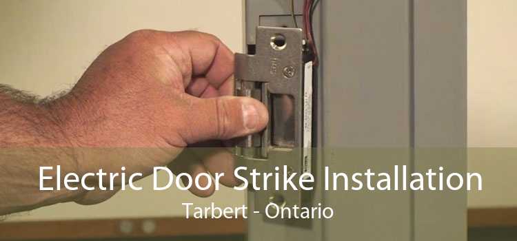 Electric Door Strike Installation Tarbert - Ontario