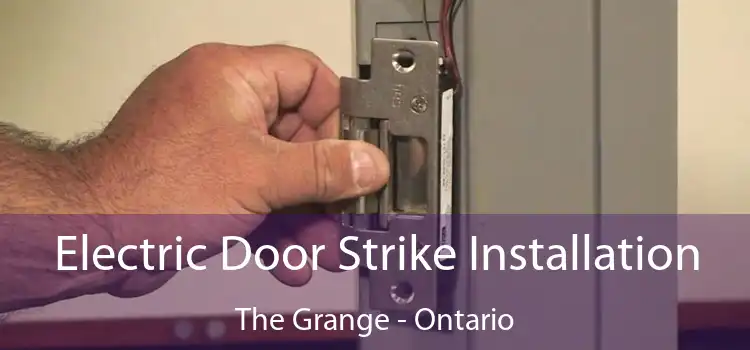 Electric Door Strike Installation The Grange - Ontario