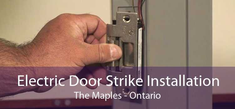 Electric Door Strike Installation The Maples - Ontario