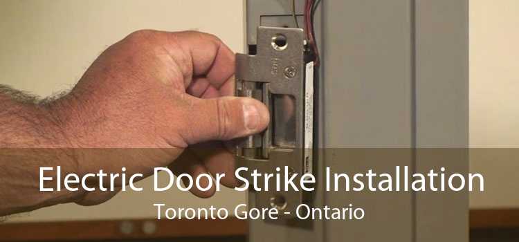 Electric Door Strike Installation Toronto Gore - Ontario