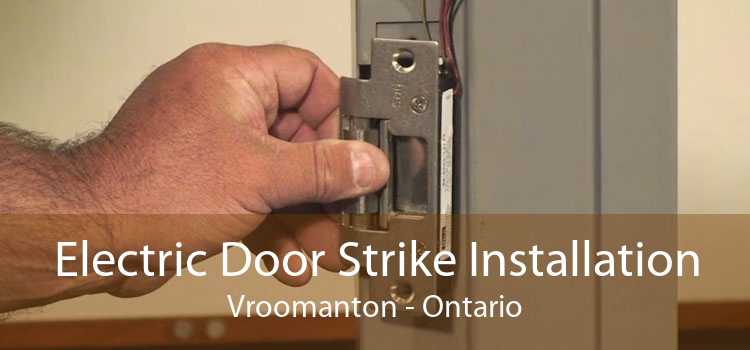 Electric Door Strike Installation Vroomanton - Ontario