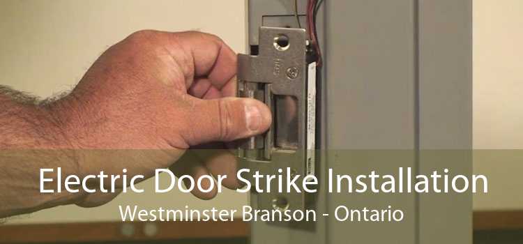 Electric Door Strike Installation Westminster Branson - Ontario