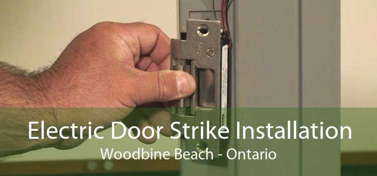 Electric Door Strike Installation Woodbine Beach - Ontario