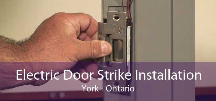 Electric Door Strike Installation York - Ontario