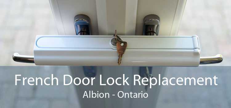 French Door Lock Replacement Albion - Ontario