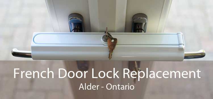 French Door Lock Replacement Alder - Ontario