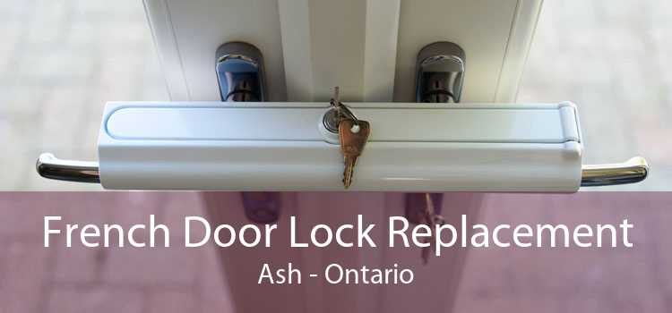 French Door Lock Replacement Ash - Ontario