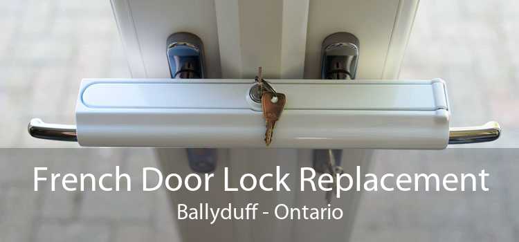 French Door Lock Replacement Ballyduff - Ontario