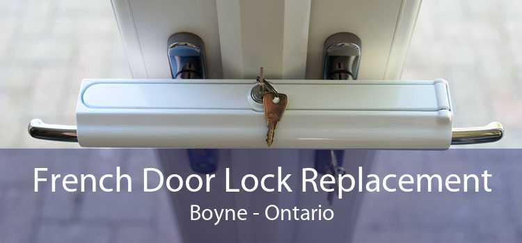 French Door Lock Replacement Boyne - Ontario