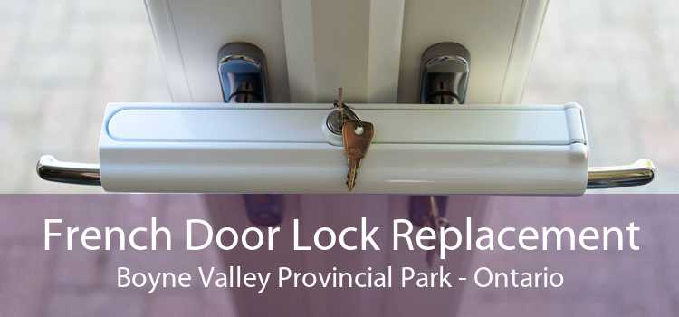 French Door Lock Replacement Boyne Valley Provincial Park - Ontario