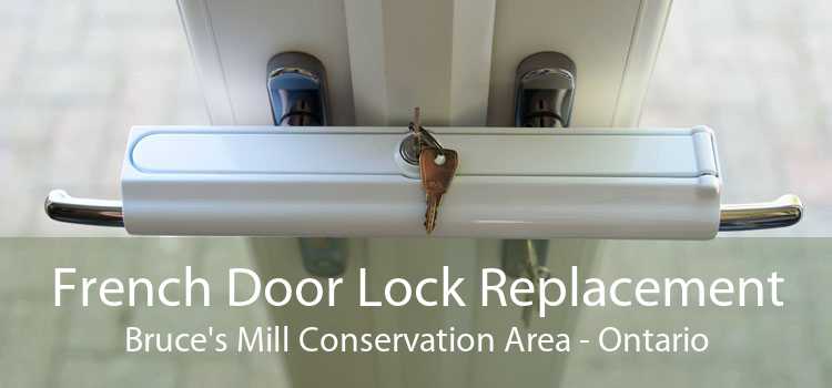 French Door Lock Replacement Bruce's Mill Conservation Area - Ontario