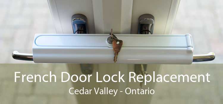 French Door Lock Replacement Cedar Valley - Ontario