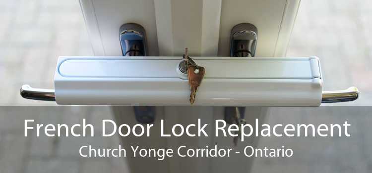 French Door Lock Replacement Church Yonge Corridor - Ontario