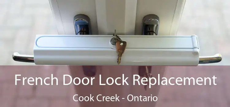French Door Lock Replacement Cook Creek - Ontario