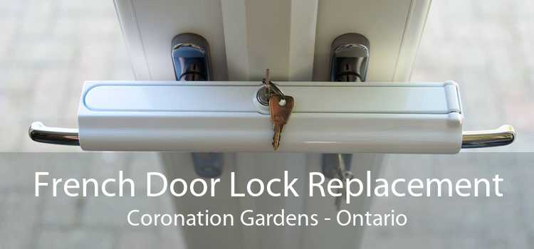 French Door Lock Replacement Coronation Gardens - Ontario