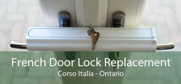 French Door Lock Replacement Corso Italia - Ontario