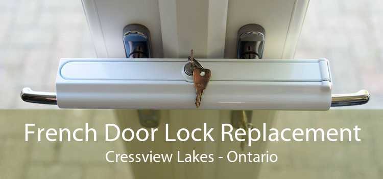 French Door Lock Replacement Cressview Lakes - Ontario