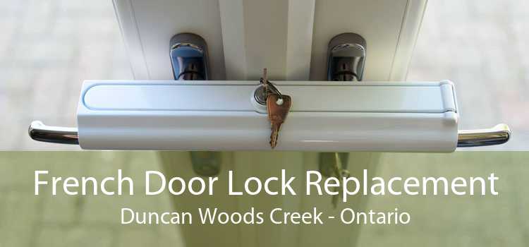 French Door Lock Replacement Duncan Woods Creek - Ontario