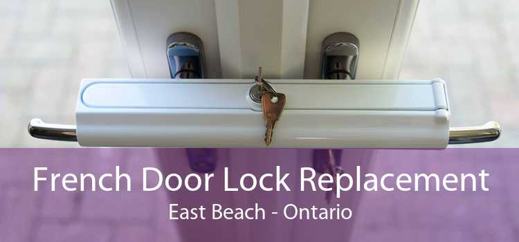 French Door Lock Replacement East Beach - Ontario