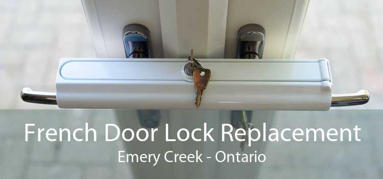 French Door Lock Replacement Emery Creek - Ontario