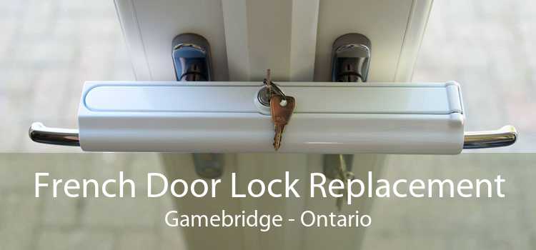 French Door Lock Replacement Gamebridge - Ontario