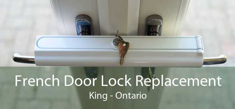French Door Lock Replacement King - Ontario