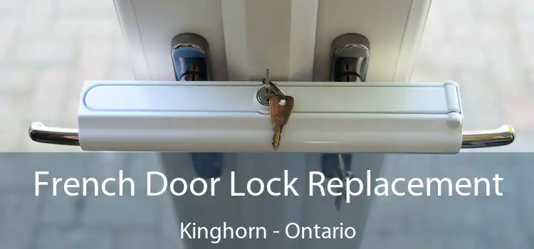 French Door Lock Replacement Kinghorn - Ontario