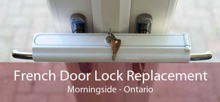 French Door Lock Replacement Morningside - Ontario