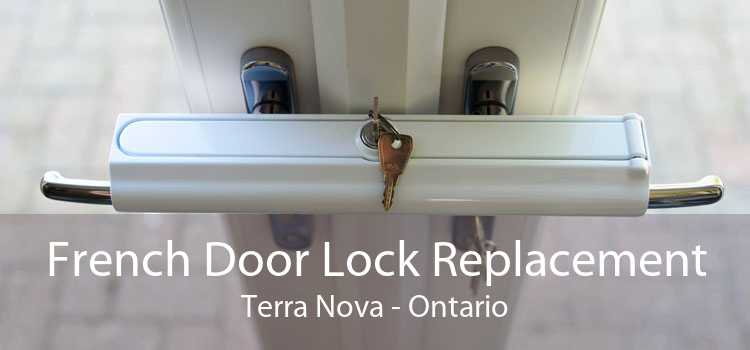 French Door Lock Replacement Terra Nova - Ontario