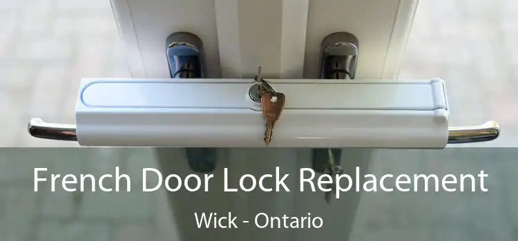 French Door Lock Replacement Wick - Ontario