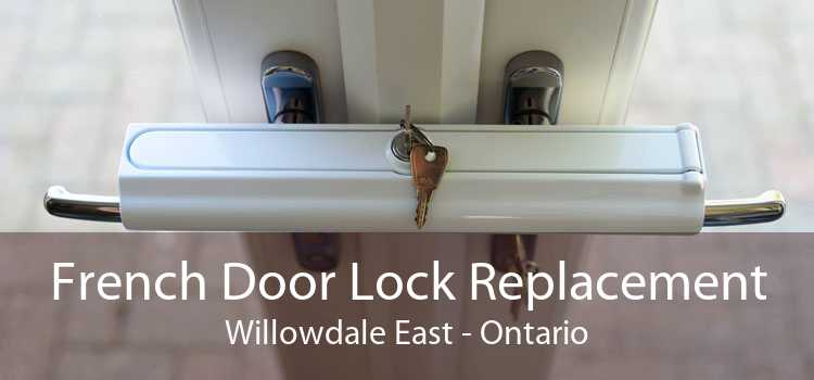 French Door Lock Replacement Willowdale East - Ontario