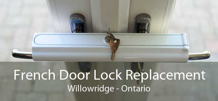 French Door Lock Replacement Willowridge - Ontario