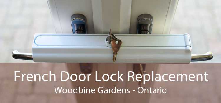 French Door Lock Replacement Woodbine Gardens - Ontario
