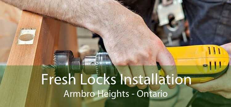 Fresh Locks Installation Armbro Heights - Ontario