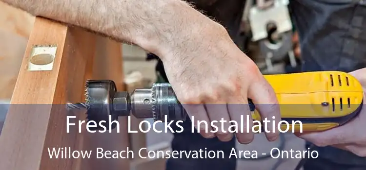 Fresh Locks Installation Willow Beach Conservation Area - Ontario