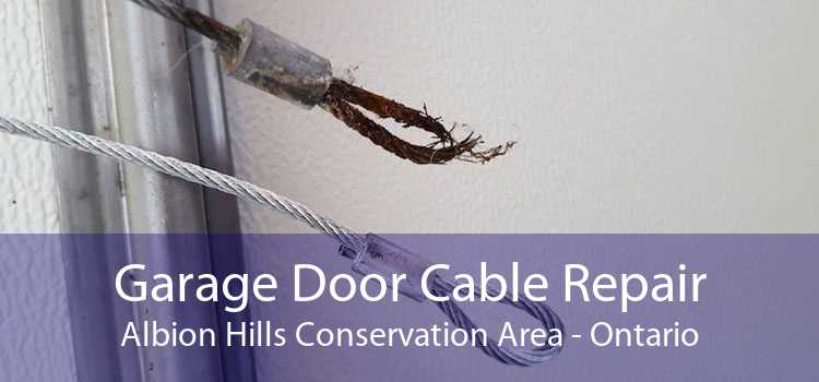 Garage Door Cable Repair Albion Hills Conservation Area - Ontario