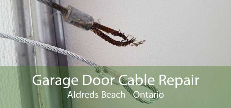 Garage Door Cable Repair Aldreds Beach - Ontario