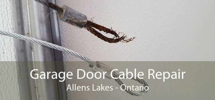 Garage Door Cable Repair Allens Lakes - Ontario