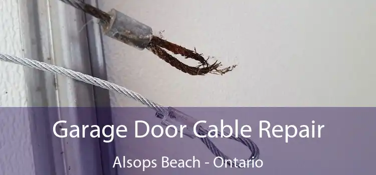 Garage Door Cable Repair Alsops Beach - Ontario