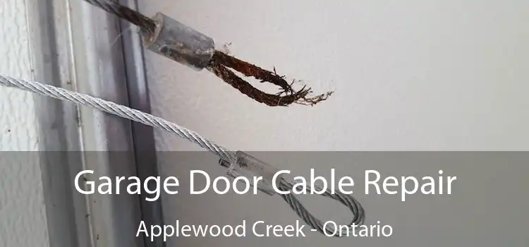 Garage Door Cable Repair Applewood Creek - Ontario