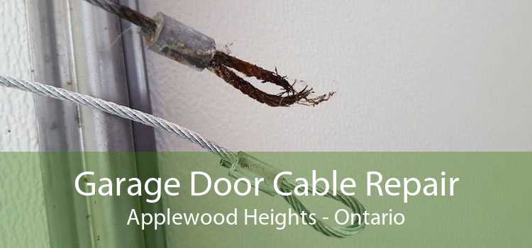 Garage Door Cable Repair Applewood Heights - Ontario