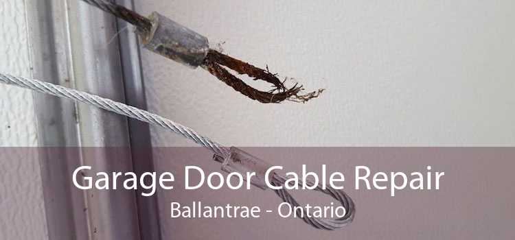 Garage Door Cable Repair Ballantrae - Ontario